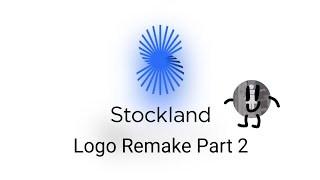 STOCKLAND  Logo Remake Part 2 [upl. by Rabaj]