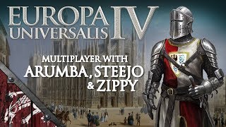 Lets Play EU4 Ep57 Beyond Typus with Arumba Steejo and Zippy [upl. by Yrokcaz481]