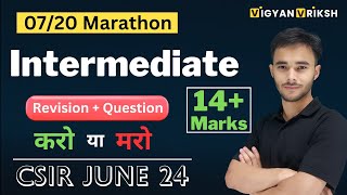 Intermediate  Marathon 07  CSIR June 24 csirnet chemicalsciences [upl. by Anha]