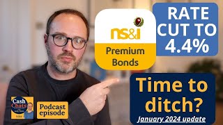 Premium Bonds prize rate drops to 44 January 2024 update  Cash Chats podcast Ep354 part 2 [upl. by Carolus]