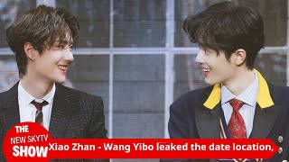 Xiao Zhan  Wang Yibo revealed the date location but were worried about affecting others [upl. by Meehaf]