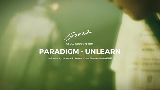 UNLEARN  PARADIGM LIVEDECOMMUNE ALBUM OPENING BY GSUS2 [upl. by Etteniuqna885]