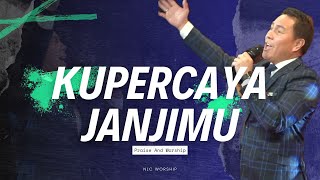 Kupercaya JanjMu  COVER   NLC Worship [upl. by Ilime]