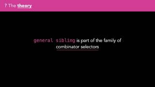 CSS  The General Sibling Selector [upl. by Hama]