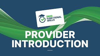 Pass Functional Skills  Provider Introduction Video [upl. by Divaj975]