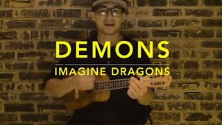 Imagine Dragons  Demons Ukulele Cover  Play Along [upl. by Frick]