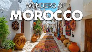 Wonders of Morocco  The Most Amazing Places in Morocco  Travel Video 4K [upl. by Anirac169]