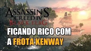 Ficando rico com a Frota Kenway em Assassins Creed IV Black Flag [upl. by Eugor22]