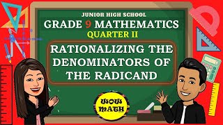 RATIONALIZING THE DENOMINATOR  GRADE 9 MATHEMATICS Q2 [upl. by Niuqauj]