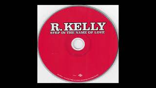 R Kelly  Step In The Name Of Love Remix Acapella [upl. by Vergil]