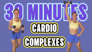 30 Minute DUMBBELL CARDIO COMPLEXES WORKOUT  Full Body FAT BURN  At Home [upl. by Dine]