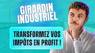 Investir malin pour gommer ses impôts avec le Girardin industriel [upl. by Demeter116]