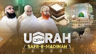 Maulana Ilyas Qadri Ka Umrah Aur Safr e Madina 2023  Ilyas Qadri Makkah Madina Vlog [upl. by Lunt]