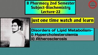 Disorders of Lipid Metabolism Hypercholesterolemia and Atherosclerosis  Pharmacy  Lecture 22 [upl. by Syxela]