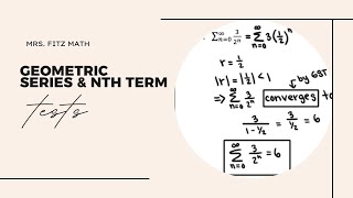 Geometric Series amp nth Term Test [upl. by Duwalt462]