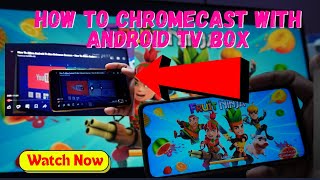 IM SHOCKED How Easy It Is to Chromecast with Android TV Box How To Chromecast With Android Tv Box [upl. by Namyac]