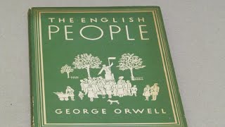 The Deepest Lore 135 George Orwells The English People 1947 [upl. by Aicilak]