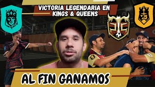 ¡MOMENTO HISTÓRICO Victoria Legendaria en Kings amp Queens [upl. by Lubeck]