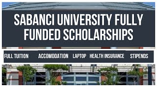 Sabanci University Scholarships for Masters and PhD  Laptop  Health Insurance  Dormitory 🌐 [upl. by Elaen]