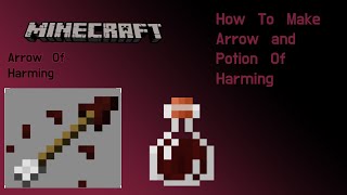 How To Make Potion and Arrow Of Harming l Quick Minecraft Guide [upl. by Trudi]