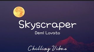 Demi Lovato  Skyscraper Lyrics [upl. by Wesla]