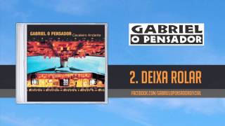 Gabriel o Pensador  Deixa Rolar Part Negra Li [upl. by Anaitak]