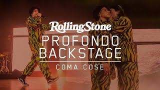 ComaCose  Profondo Backstage  Rolling Stone Italia [upl. by Blythe]