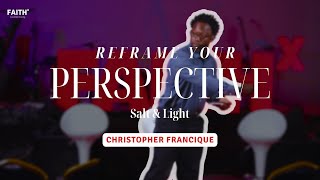 Faithx  Christopher Francique  Reframe Your Perspective [upl. by Amisoc]