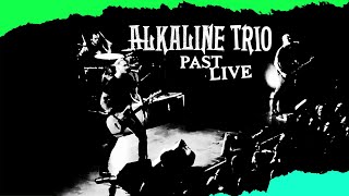 Alkaline Trio  Past Live Crimson  Good Mourning HD [upl. by Hteik]