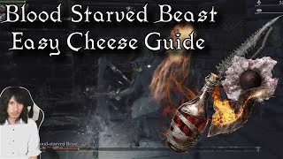 Bloodborne How to Cheese Blood Starved Beast Beginner Friendly Guide [upl. by Grodin]