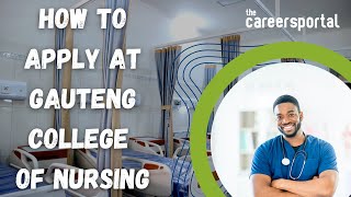 How To Apply At Gauteng College Of Nursing  Careers Portal [upl. by Magas]