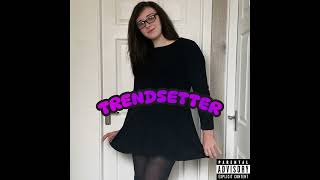 TRENDSETTER prod SSTdeSST [upl. by Jeannie]