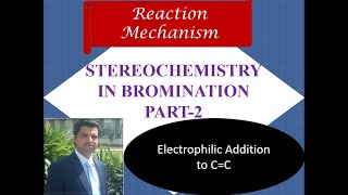 Stereochemistry of bromination part 2  Fischer Projection  Electrophilic addition to alkenes [upl. by Atiruam]