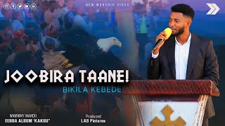 JOOBIRA TAANE BIKILA KEBEDE NEW LIVE WORSHIP 2024mendimekaneyesuschurch NewOromoGospelSong [upl. by Rory]