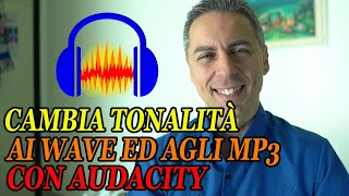 Cambiare Tonalità e Velocità Agli MP3 Con AUDACITY [upl. by Malinin]