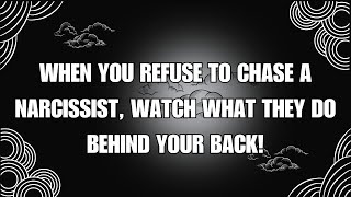 🔴 When You Refuse to Chase a Narcissist Watch What They Do Behind Your Back❗😨🫣  NPD  NARCISSISTS [upl. by Eeliah]