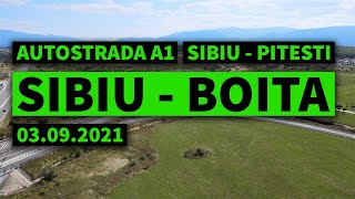 Autostrada A1 Sibiu  Pitesti Lot 1 Sibiu  Boita 03092021 [upl. by Yasnyl]