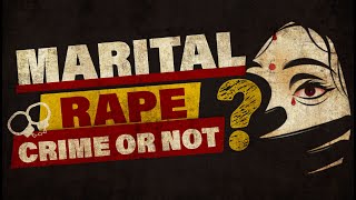 Is Marital Rape a Crime in India  Crime Against Women  IPC [upl. by Harold]