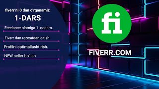 Fiverrni noldan organish  birinchi darsik qollanma fiverr freelance darslik designer [upl. by Ecaidnac]