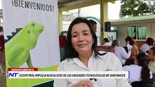 Ecopetrol impulsa nueva sede las Unidades Tecnológicas de Santander [upl. by Amann]