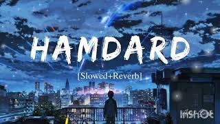 Hamdard  Lofi Slowed Reverb  song ek villain for Arijit Singh song hamdard song [upl. by Pogah525]