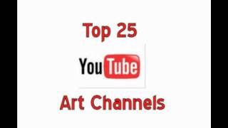 Top 25 YouTube Visual Arts Channelsmpg [upl. by Notelrac]