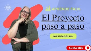 👉 PASO a PASO cómo hacer un PROYECTO de INVESTIGACIÓN 2024 [upl. by Glennis]