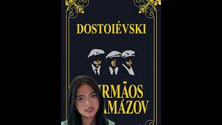 OS IRMÃOS KARAMAZOV  FIÓDOR DOSTOIÉVSKI [upl. by Lleroj]