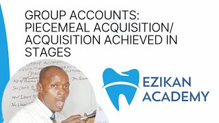 Group Accounts Piecemeal Acquisition Consolidated Financial Statements Financial Position [upl. by Spohr]