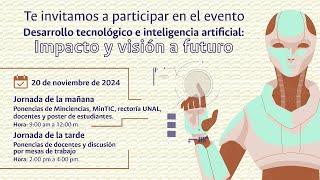 Desarrollo tecnológico e inteligencia artificial Impacto y visión a futuro [upl. by Enaud452]