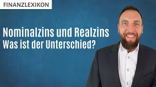 Nominalzins und Realzins  Was ist der Unterschied einfach erklärt [upl. by Joline]