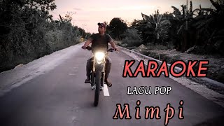 rangga kehi  mimpi  karaoke pop indonesia tampa vocal  lirik [upl. by Mohammed]