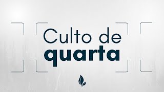 Culto de Quarta – 23102024 [upl. by Adiana]