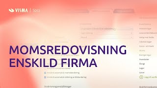 Skapa momsredovisning för enskild firma i Visma eEkonomi [upl. by Yliram]